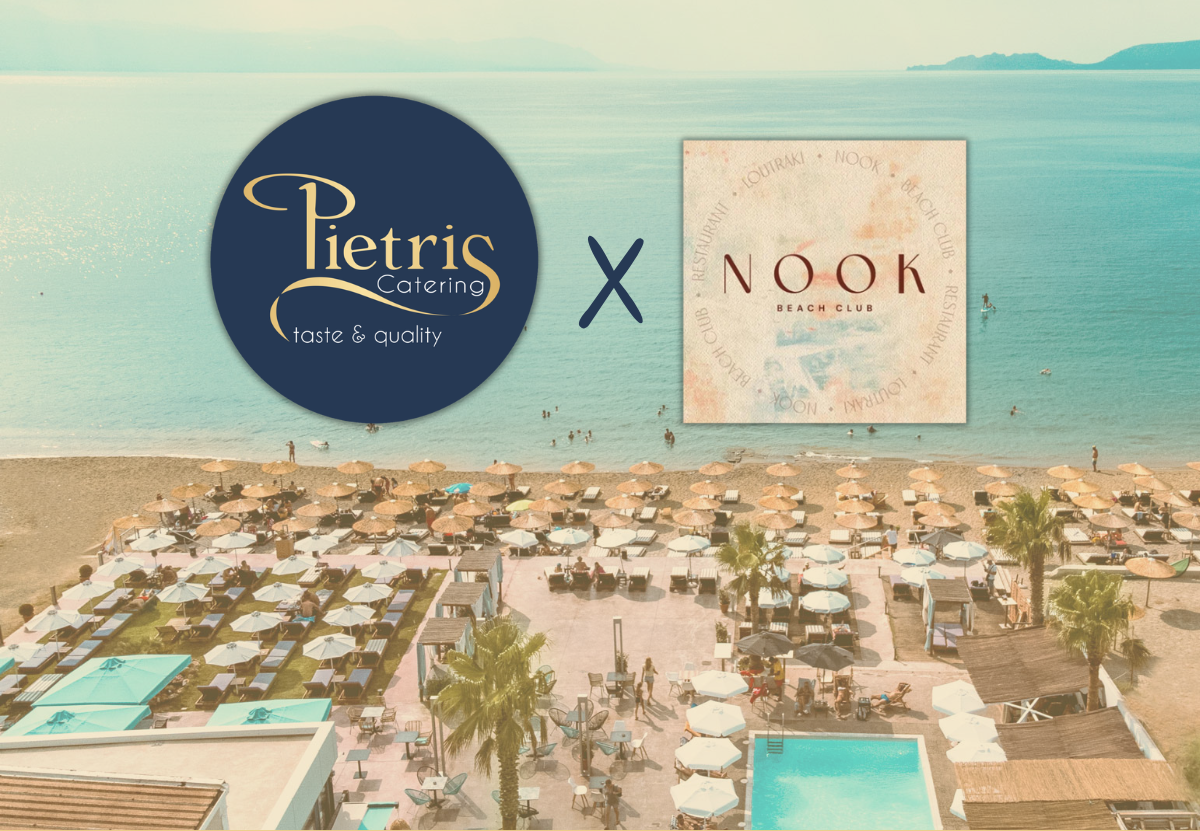 Νέα συνεργασία Pietris Catering X Nook Beach Club στο Λουτράκι